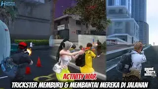 TRICKSTER BERGERAK !!! SEMUA MUSUH WASPADA | GTA V ROLEPLAY