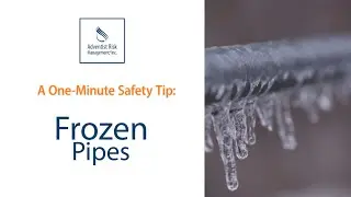 One-minute Safety Tip: Frozen Pipes | Adventist Risk Management, Inc.