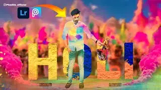 Holi Special Photo Editing || New Colour Full Edit 2023 || Picsart & Lr || Edit By Pk Edits Official