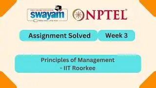 Principles of Management Week 3 | NPTEL ANSWERS 2026 #nptel2026 #myswayam #nptel