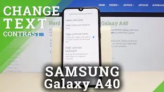 How to Turn On High Contrast Text in SAMSUNG Galaxy A40 &ndash; Customize Display Settings