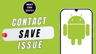 How to fix couldn't save contact change problem in Android