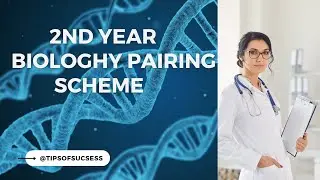 2nd Year Biology Pairing Scheme 2023 all Boards || Tips of Success