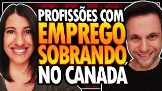 15 PROFISSÕES COM EMPREGOS SOBRANDO NO CANADÁ - TRABALHAR NO CANADÁ