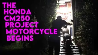 THE HONDA CM250 PROJECT MOTORCYCLE BEGINS - VLOG 747