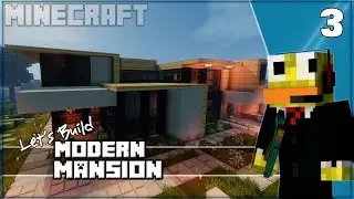 Minecraft: Lets Build Modern Mansion Part 3