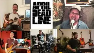 April Deadline - Feed Me To The Wolves  COVID-19 virtual jam session