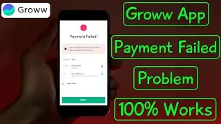 Groww App Add Money Problem ✔ Grow Payment Failed ✔ SOLVED