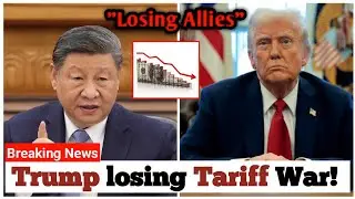 Trump's Tariff War Backfires: U.S. Losing Allies and Global Influence!!