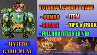 TUTORIAL JAWHEAD TANK / ROAM | MYHTIC GAME PLAY | TRIO RANK.