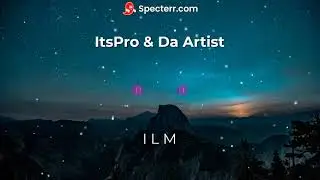 ItsPro - ILM (feat. Da Artist)