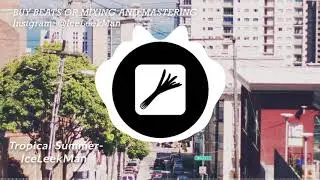 Afro/Tropical Urban/HipHop/Rap beat - TROPICAL SUMMER (prod.  IceLeekMan)