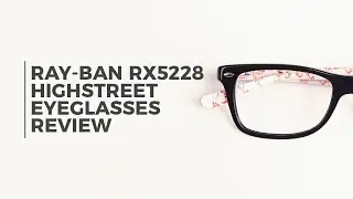Ray Ban RX5228 Highstreet 5014 Eyeglasses Review | SmartBuyGlasses