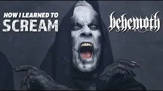 How Behemoth's Nergal Learned to Scream