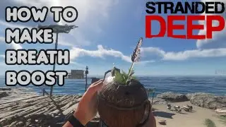 How to Make a Breath Boost for Deep Diving - Stranded Deep Gameplay New Update 2021 Part 18