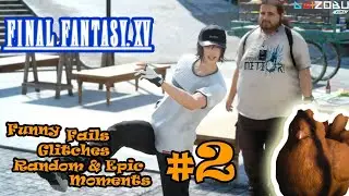 Final Fantasy XV Funny Moments (Fails Glitches Random Moments) #2