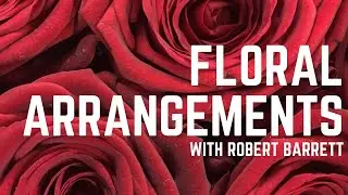 Make Your Own BEAUTIFUL Flower Arrangements For Special Occasions!