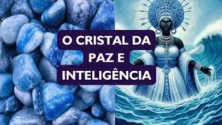 VOC&Ecirc; MAIS CALMA E ESPERTA | TUDO SOBRE O QUARTZO AZUL