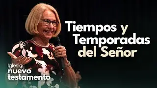 Tiempos & Temporadas del Se&ntilde;or - Pastora Jill Barlock #Culto25