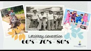 Latchkey Generation
