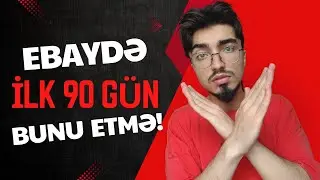 BU VİDEONU İZLƏMƏDƏN EBAY DROPSHIPPING-Ə BAŞLAMA! EBAYDƏ İLK 90 GÜN! İNTERNETDƏN DOLLAR QAZAN! #ebay