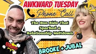 The Bus Ride That Sparked a Relationship Meltdown | Awkward Tuesday Phone Call
