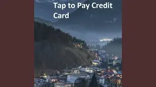 Tap to Pay Credit Card