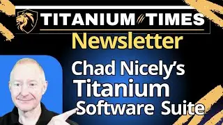 Inside Titanium Times: Chad Nicely&rsquo;s Tour of His Weekly Software Newsletter