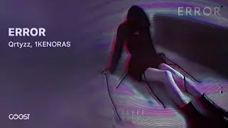Qrtyzz, 1KENORAS - ERROR (Official Audio)