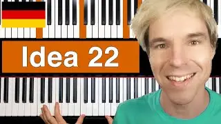 Klavier lernen: Idea 22 - Gibran Alcocer - einfach erkl&auml;rt
