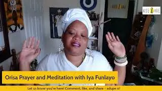 Orisa Prayer and Meditation - Obatala says 