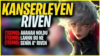 KARŞIMA TEEMO ALIP KANSERLEMEYE ÇALIŞAN OYUNCUYA ŞOK YAŞATTIM | RIVEN VS TEEMO OYNANIŞ | Casping