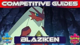 Competitive Guides - How To Use Blaziken
