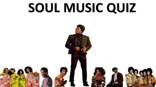 SOUL MUSIC QUIZ |TRIVIA