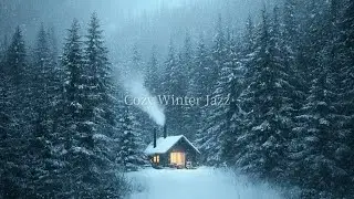 [playlist] Quiet Winter Jazz in a Small Cabin Deep in the Snowy Forest