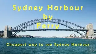 Sydney Harbour by Ferry (Australia)