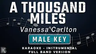 A THOUSAND MILES - MALE KEY - FULL BAND KARAOKE - INSTRUMENTAL - VANESSA CARLTON