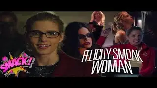 felicity smoak; i'm a muthafuck'n woman