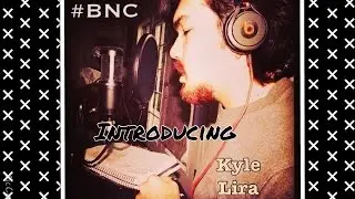 Introducing BNC Contributer - Kyle Lira