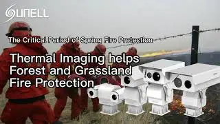 Sunell Forest and Grassland Fire Early Warning and Monitoring System