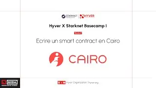 Hyver X Starknet Basecamp 1 - Session 4 : Ecrire un Smart Contract en Cairo