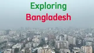 Exploring Aerial Bangladesh