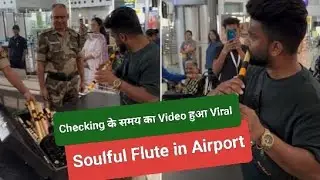 Boy playing flute in airport viral video, raipur airport bansuri dhun, airport flute viral video