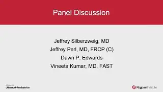The Rogosin Institute 2023 Symposium - Panel Discussion