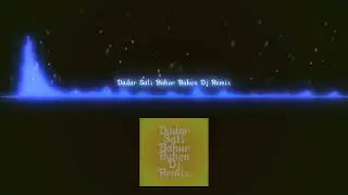 Dadar Sali Bahur Buhen Sambalpuri Remix Song || Dj Farmesh Patel