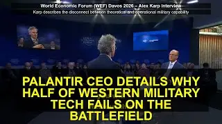 Palantir CEO Details Why Half of Western Military Tech Fails on the Battlefield