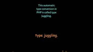 Type juggling in PHP - what it is and why it matters