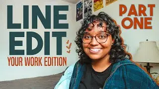 Editing YOUR Writing pt. 1 | Line Edit With Me #4