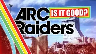 I didn't like the beta... is Arc Raiders better now?