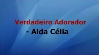Alda Célia - Verdadeiro Adorador | Playback | Karaokê Gospel